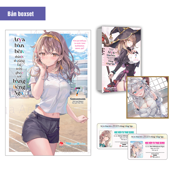 Arya Bàn Bên Thỉnh Thoảng Lại Trêu Ghẹo Tôi Bằng Tiếng Nga - Tập 7 - Tặng Kèm Bookmark Bế Hình + Bìa Áo Bonus